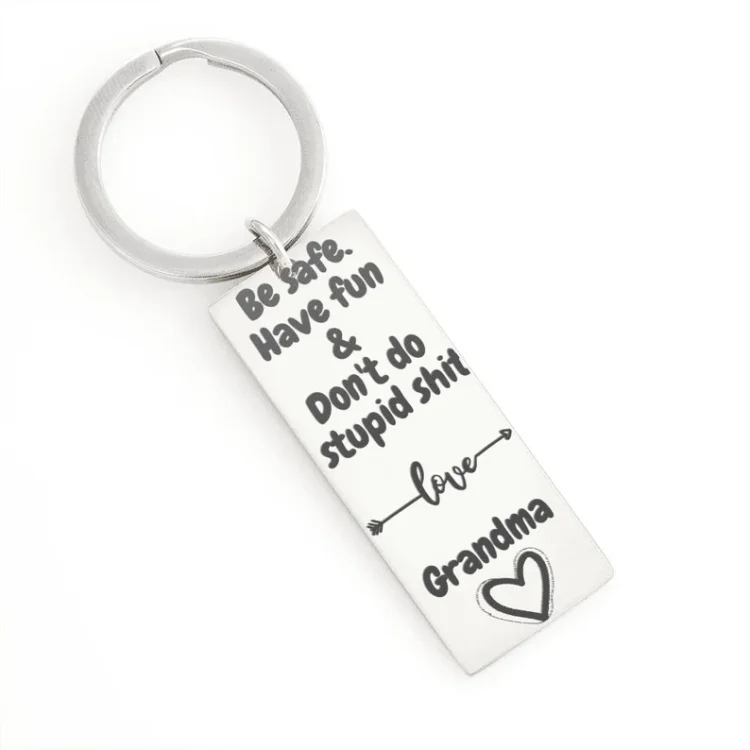 Have fun & Don't do stupid Love Grandma Keychain New Driver Gift for Teenager