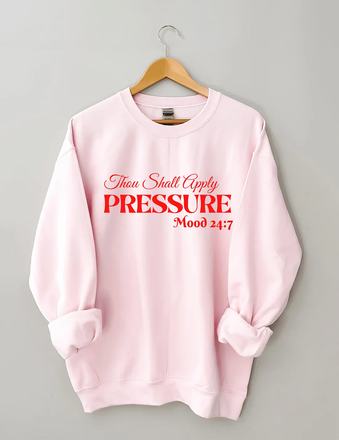 Thou Shall Apply Pressure Sweatshirt