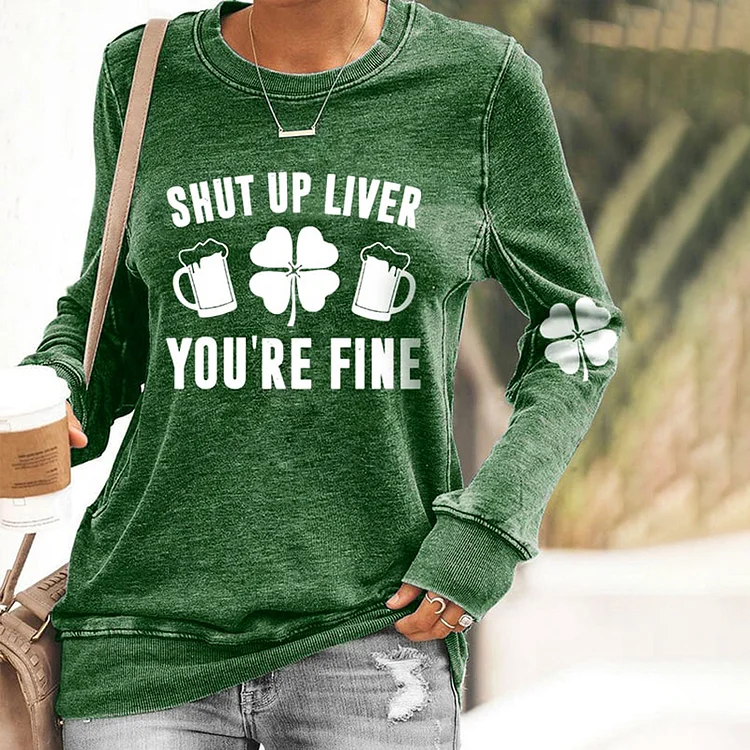 VChics Women's Shut Up Liver You're Fine Print Casual Sweatshirt