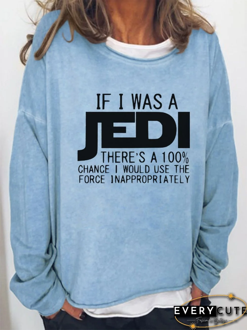 If I Was A Jedi I'd Use The Force Inappropriately Sweatshirts