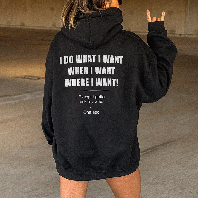 I Do What I Want Hoodie