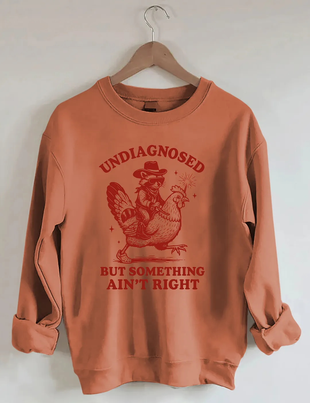 Undiagnosed But Something Ain&rsquo;t Righ Sweatshirt