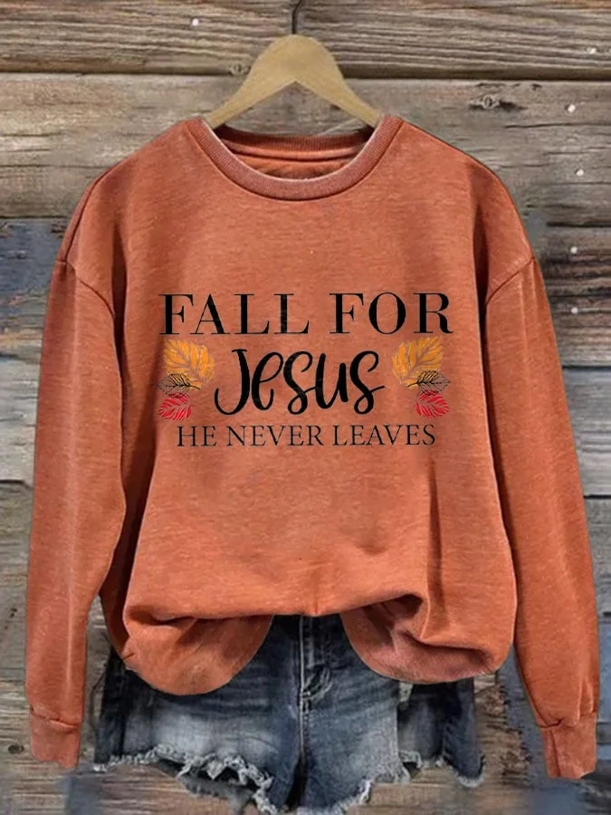 Fall For Jesus He Never Leaves   Ladies Printed Long Sleeve Sweatshirt socialshop