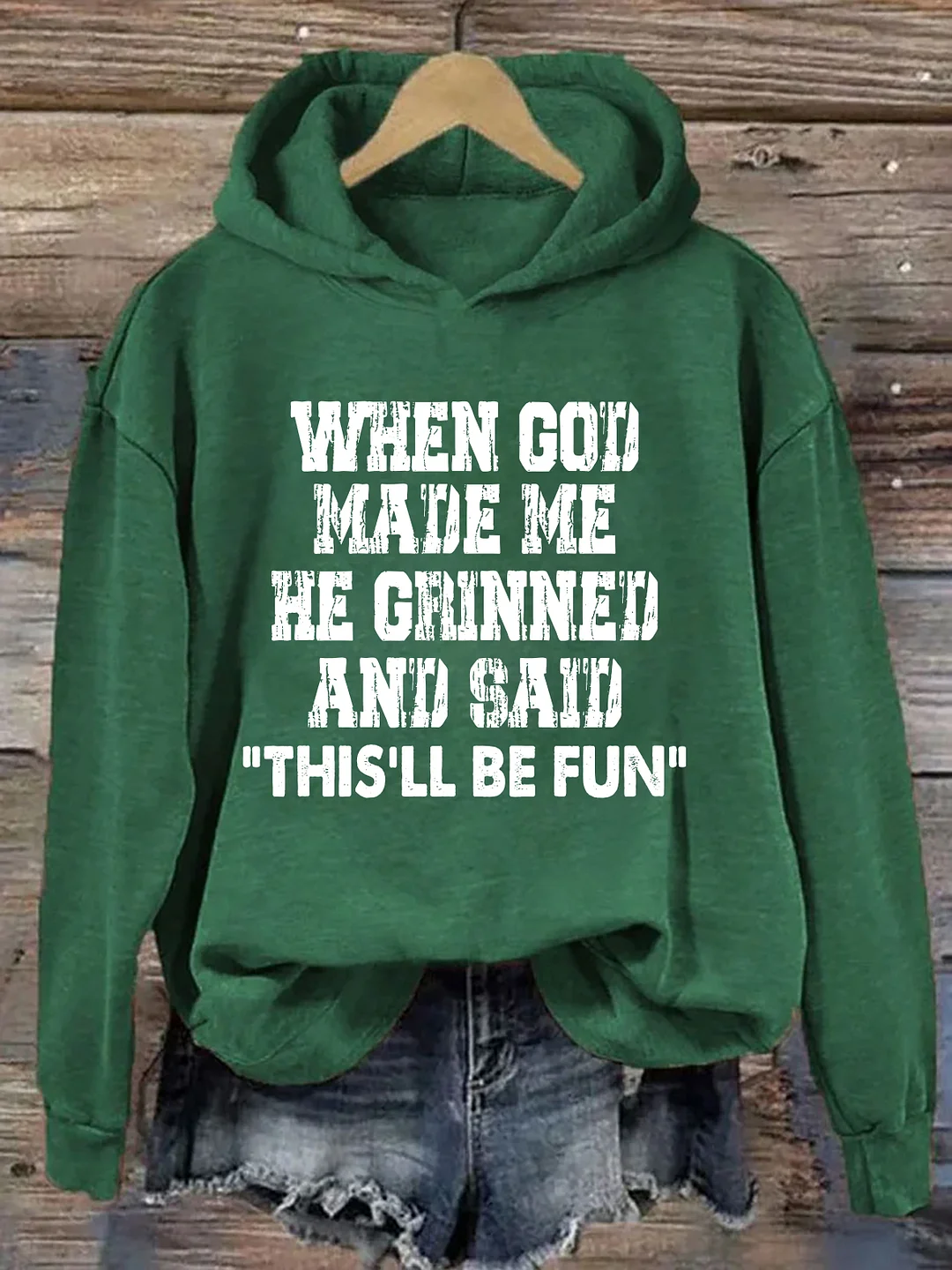  When God Made Me He Grinned And Said This'll Be Fun Hoodie