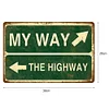 My Way The Highway - Vintage Metal Signs(8*12Inch)  - Warning