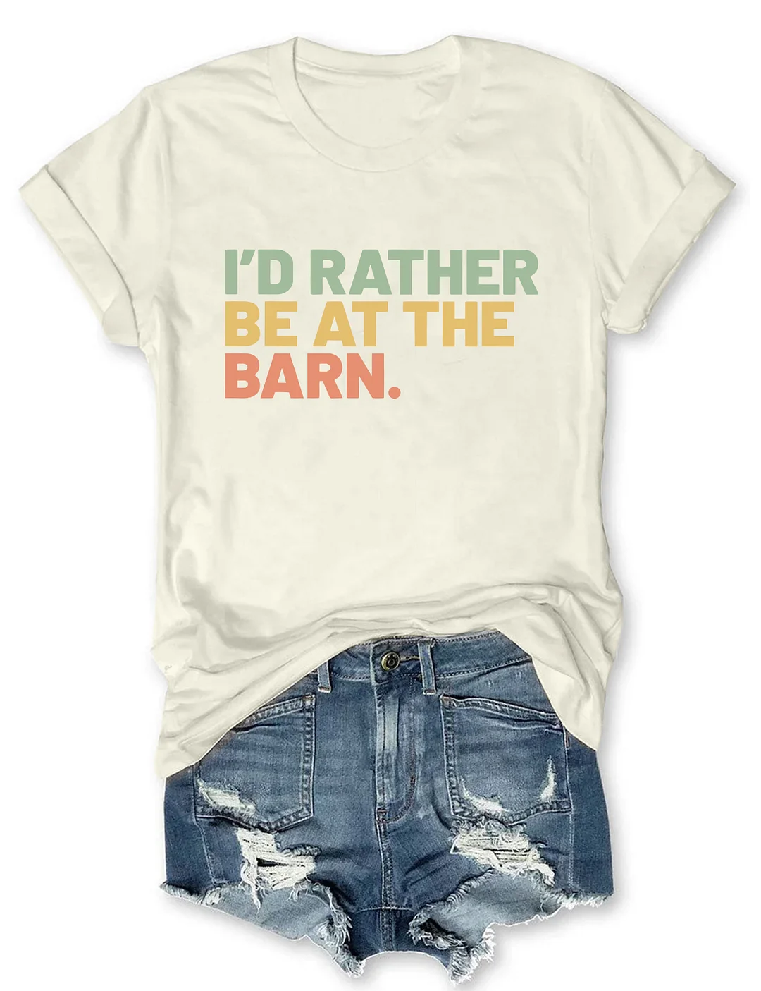 I'd Rather Be At The Barn T-shirt