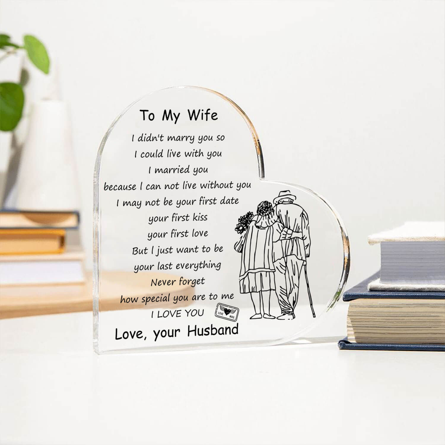 Unique Gift To My Wife - D354 -  Heart Shaped Acrylic Plaque
