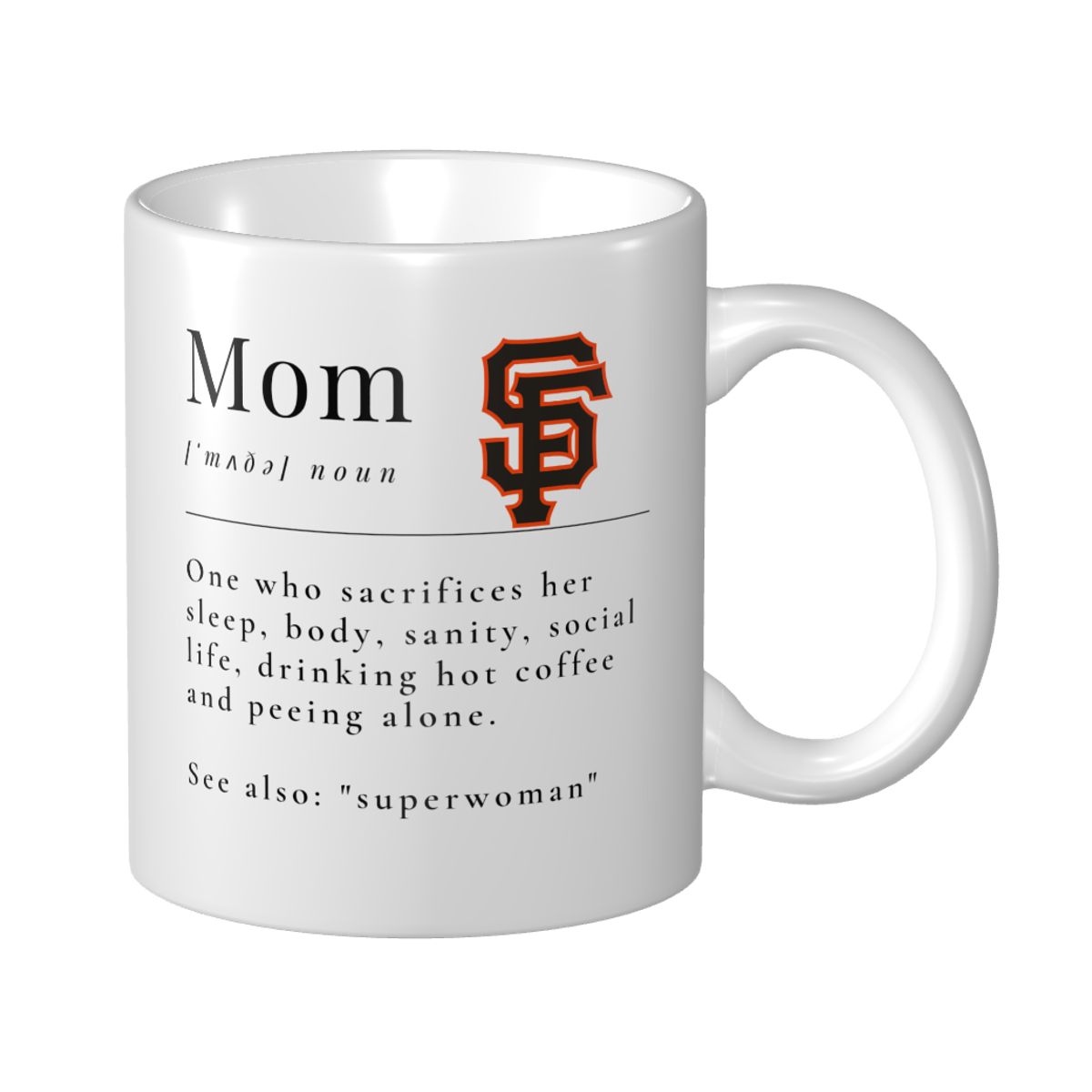 San Francisco Giants Mother's Day Dictionary Definition Funny Quote Mom Mug