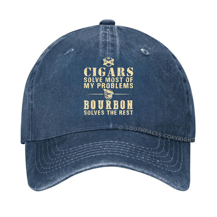 Cigars Solve Most Of My Problems Bourbon Does The RestHat