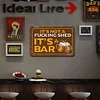 It's Not A Fucking Shed It's A Bar - Metal Tin Signs(8*12Inch/12*16Inch) - Bar