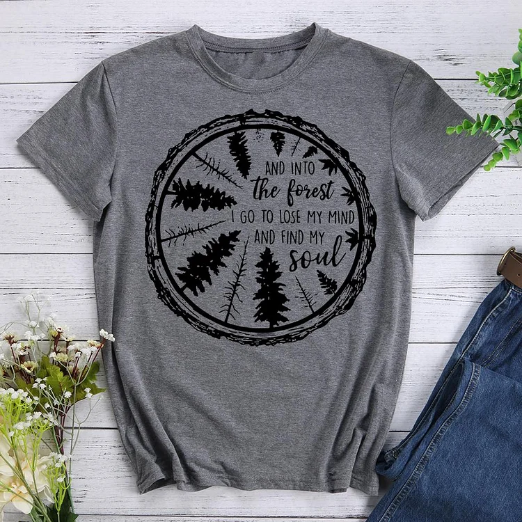 And into the forest I go to lose my mine and find my soul Hiking Tee-606153