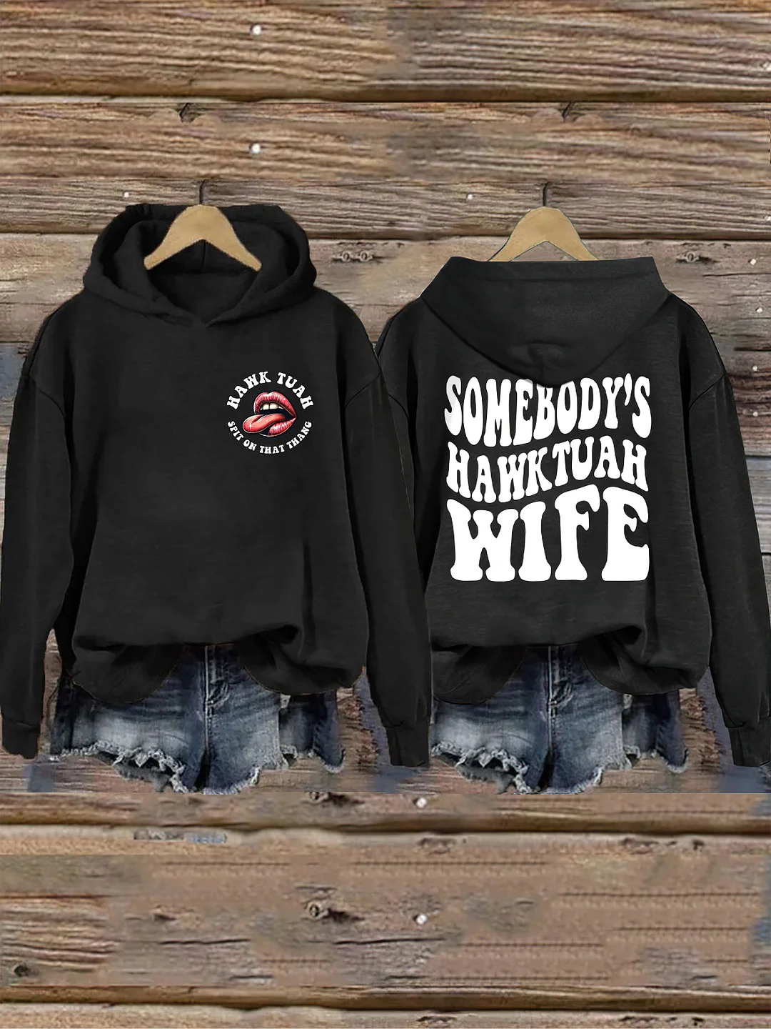 Somebody's Hawk Tuah Wife Hoodie