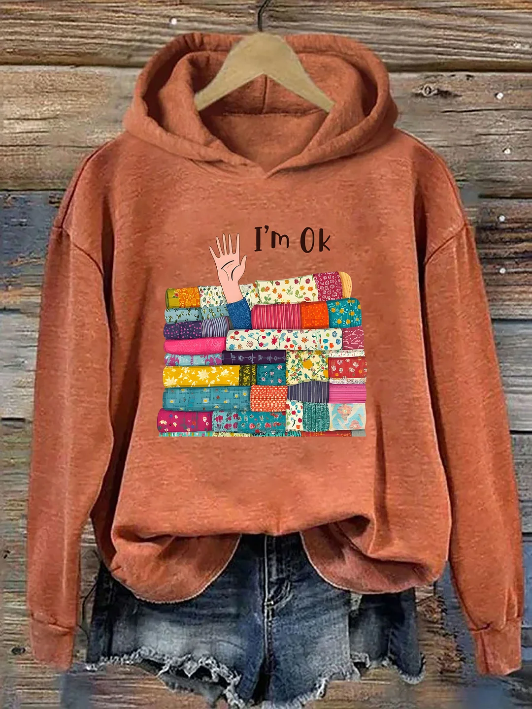 I&rsquo;m OK Buried In Fabric Hoodie