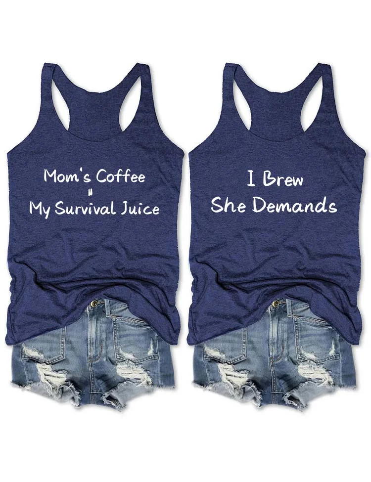 Mom's Coffee My Survival Juice Tank