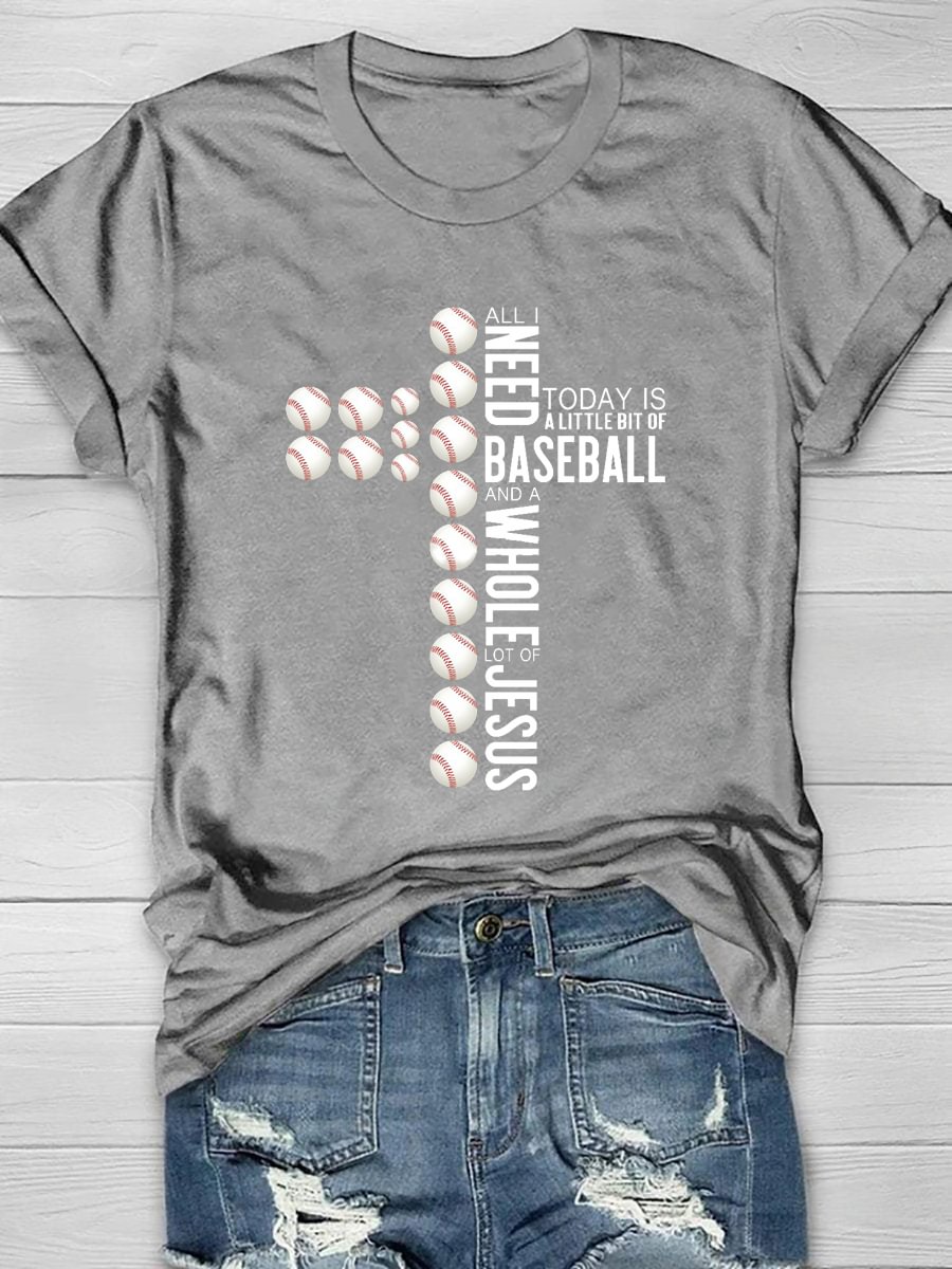 All I Need Today Is Baseball And Jesus Short Sleeve T-Shirt