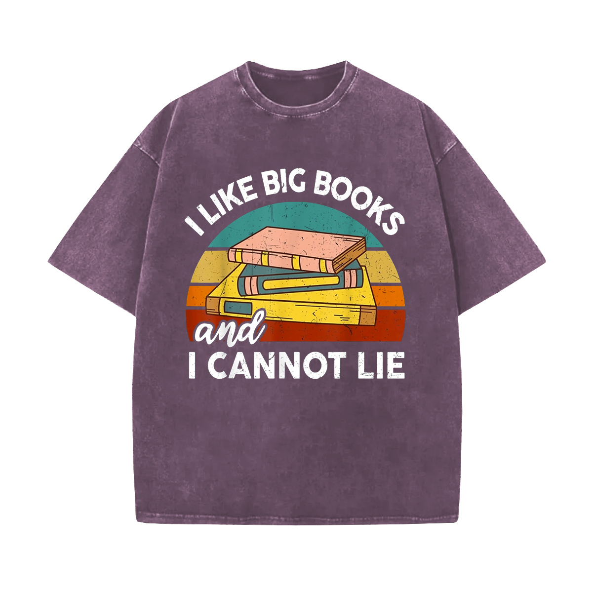 I Like Big Books And I Cannot Lie Washed T-Shirt