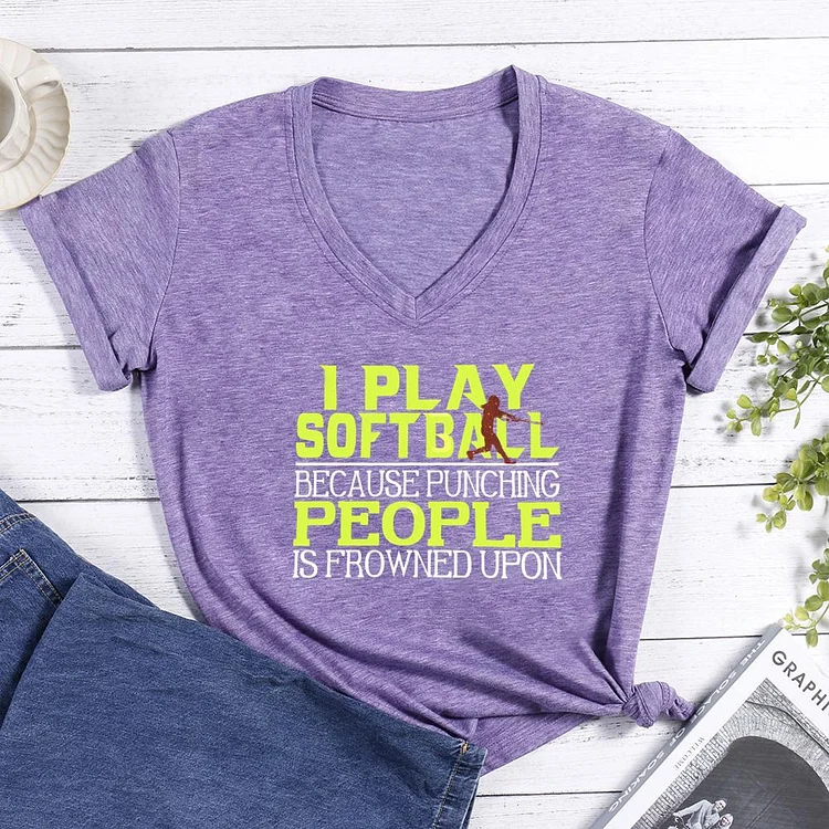 I Play softball because punching people is frowned upon V-neck T-shirt-0025835