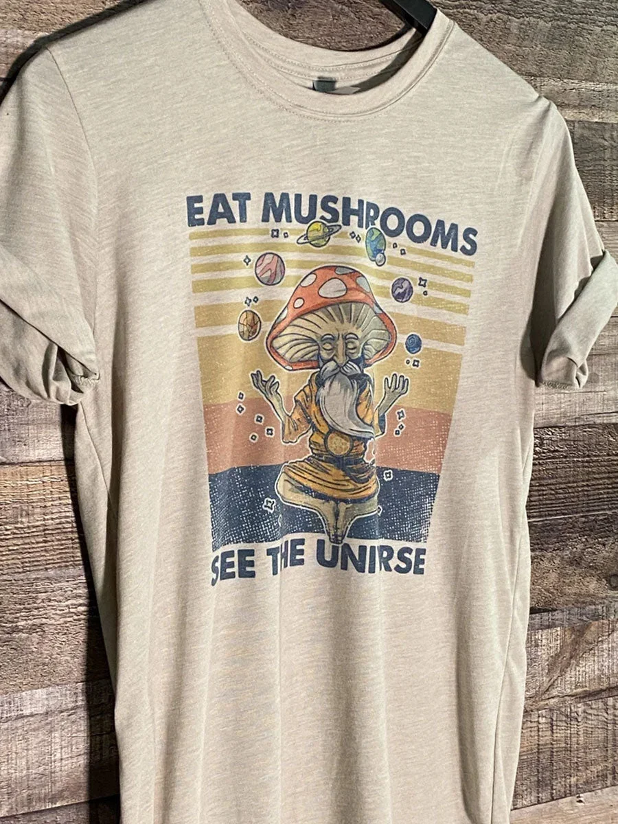 Eat Mushrooms See the Universe T-shirt