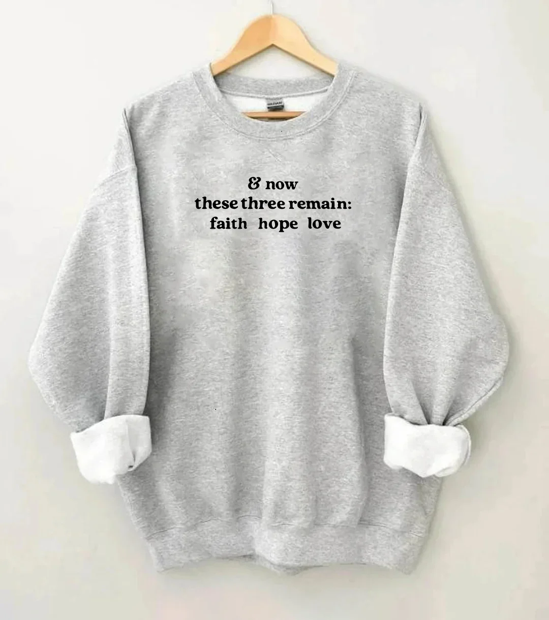 The Greatest Of These Is Love Sweatshirt