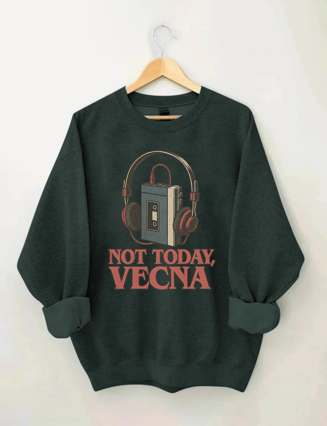 Not Today Vecna Sweatshirt