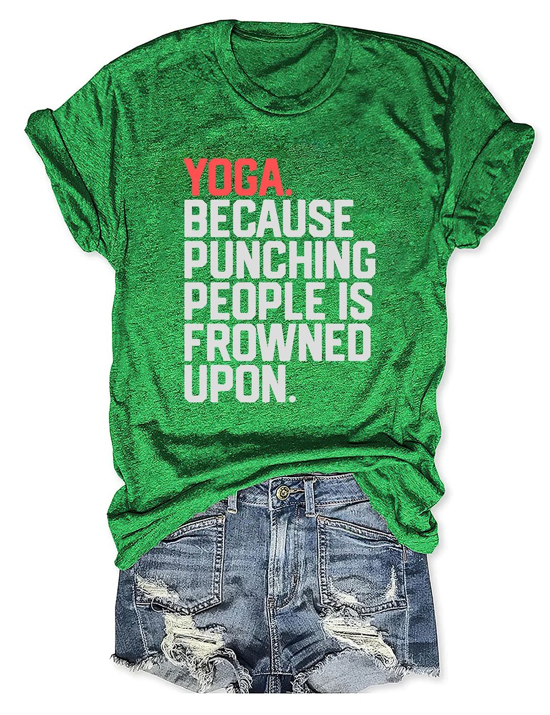 Yoga Because Punching People Is Frowned Upon T-Shirt