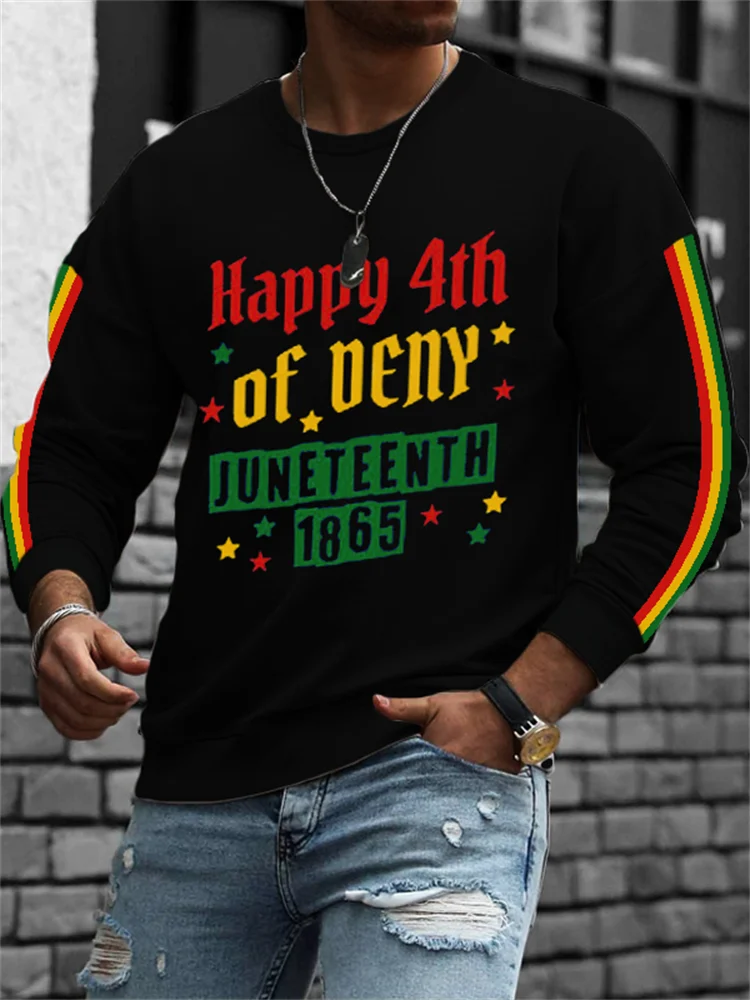 Men's Juneteenth 1865 Happy 4th Of Deny Sweatshirt