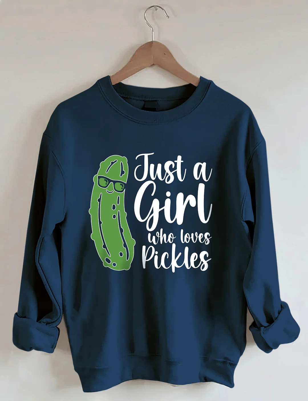 Just a Girl Who Loves Pickles Sweatshirt