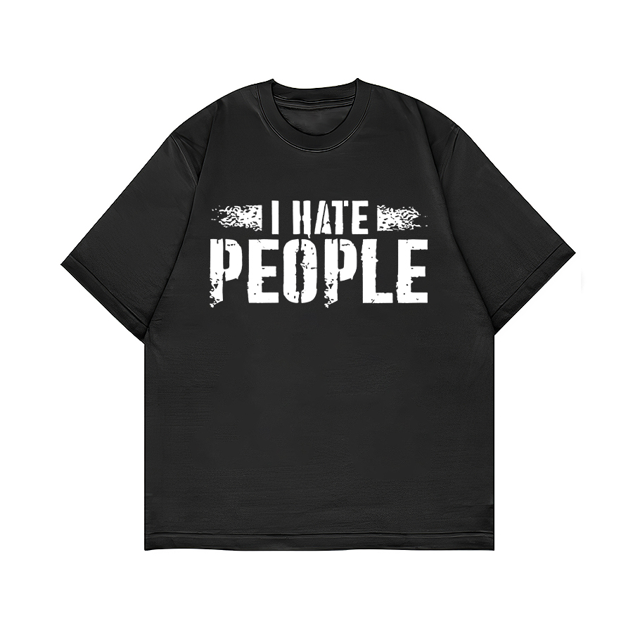 I Hate People Oversized T-shirts - Livereid