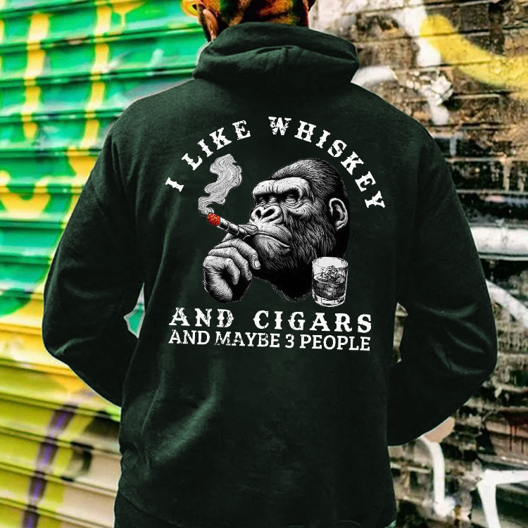 I Like Whiskey And Cigars And Maybe 3 People Hoodie