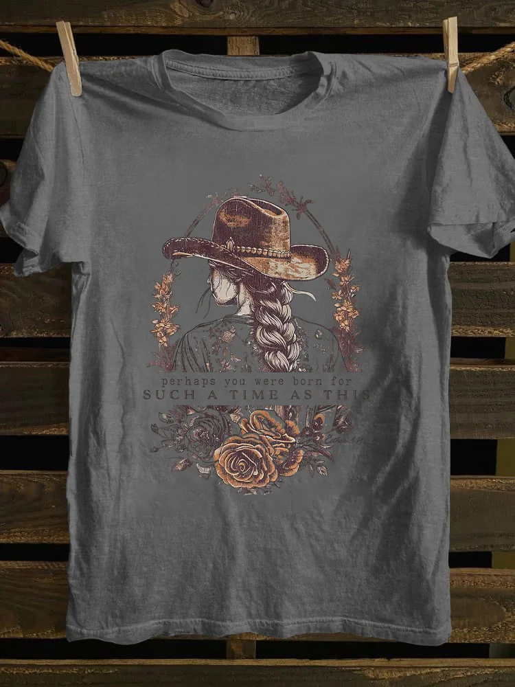 Perhaps You Were Born For Such A Time as This T-shirt