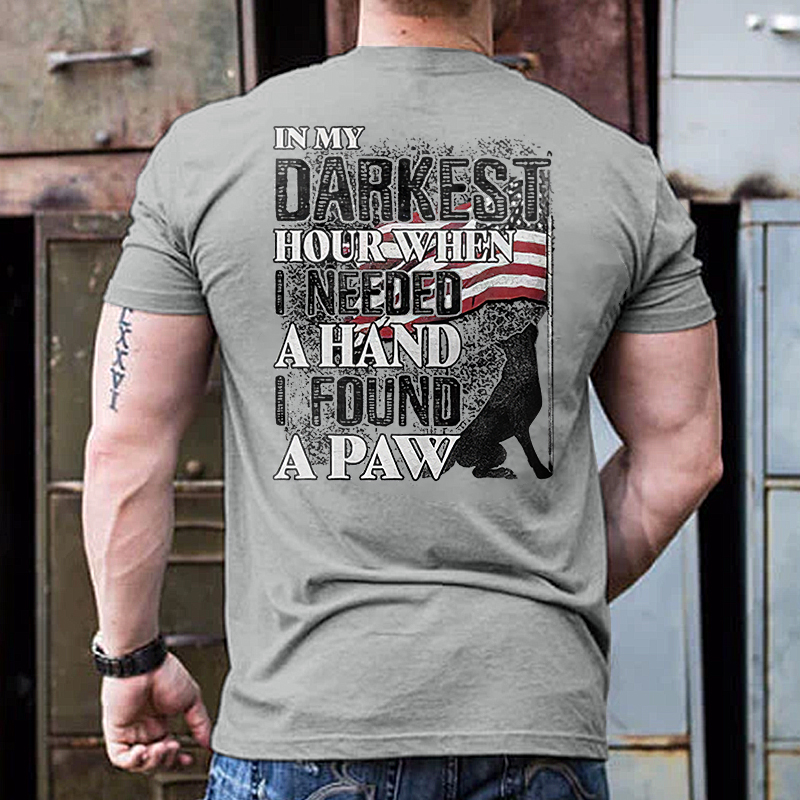 Livereid In My Darkest Hour When I Needed A Hand I Found A Paw Printed Men's T-shirt - Livereid