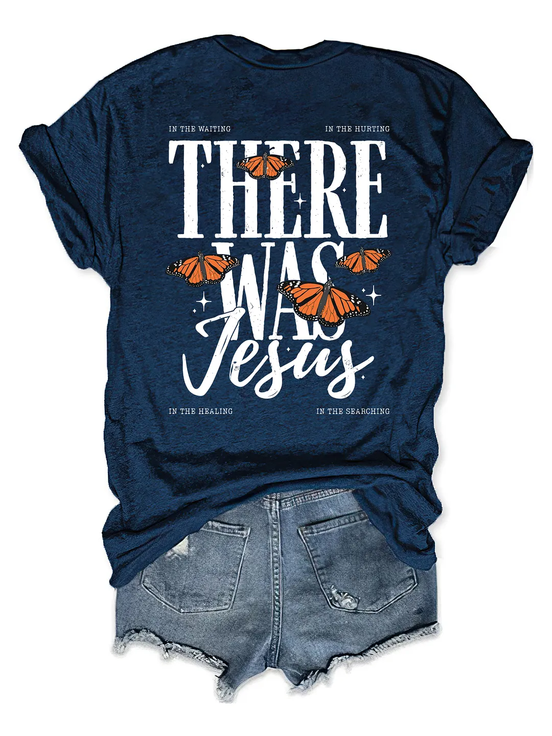 In The Hurting There Was Jesus Butterfly T-shirt