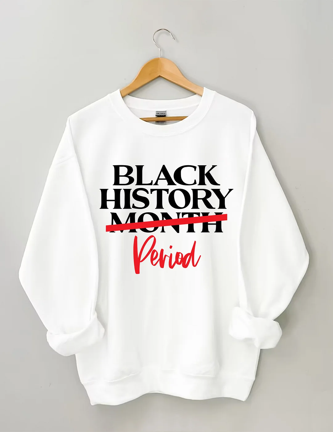 Black History Month Period Sweatshirt