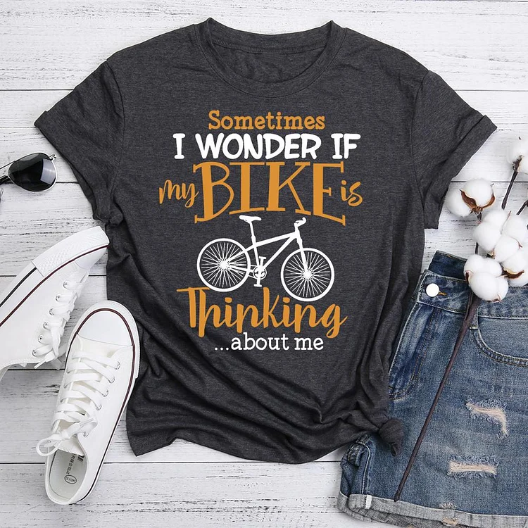 I Wonder If My Bike Thinking About Me Cycling T-Shirt Tee-05691-Annaletters