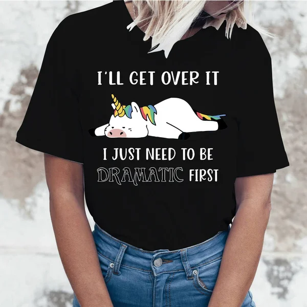 Unicorn I'll Get Over It Print T-shrits For Women Summer Short Sleeve Round Neck Cute Loose T-shirt Creative Personalized Ladies Tops