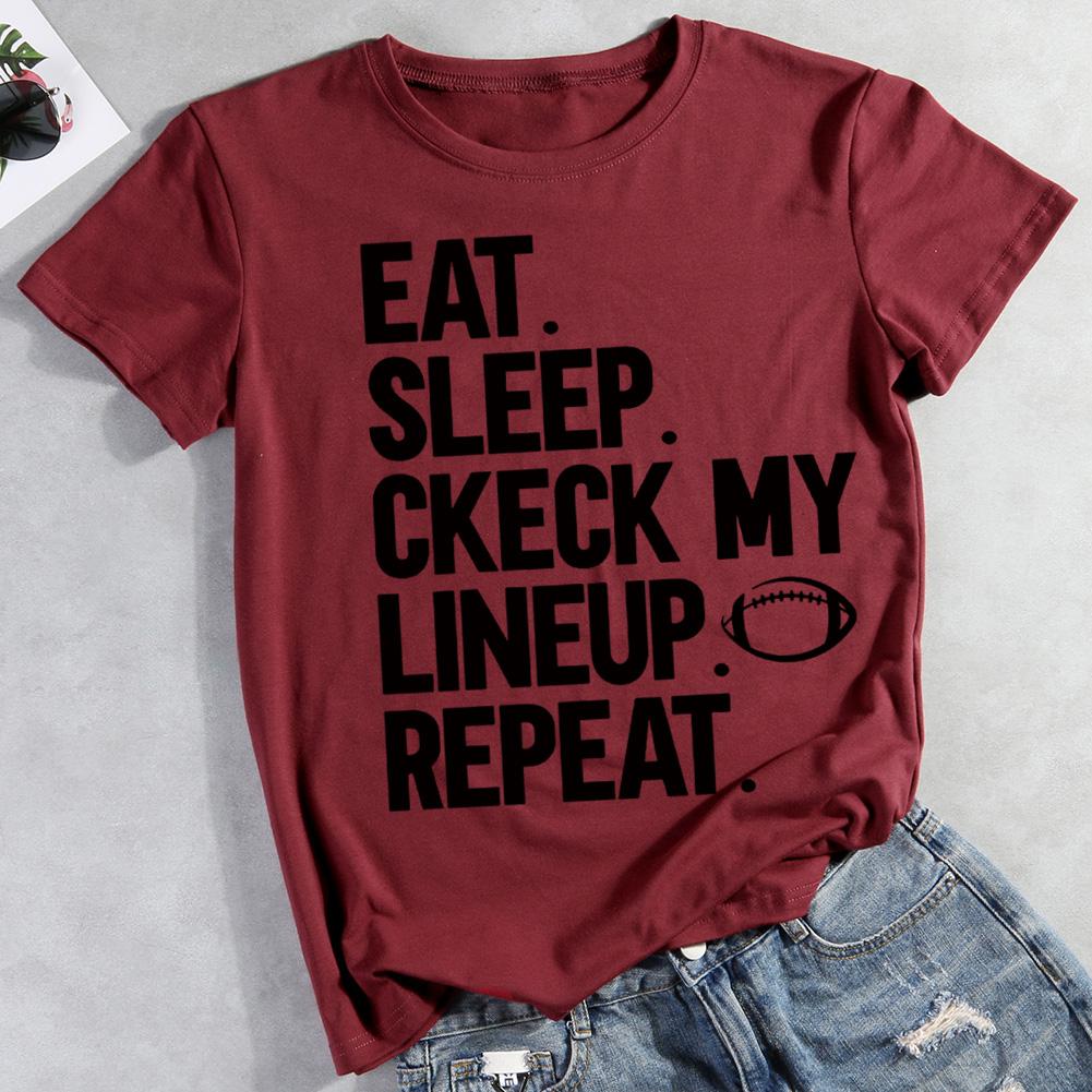 Eat Sleep Check My Lineup Repeat   T-shirt Tee -012266-Guru-buzz