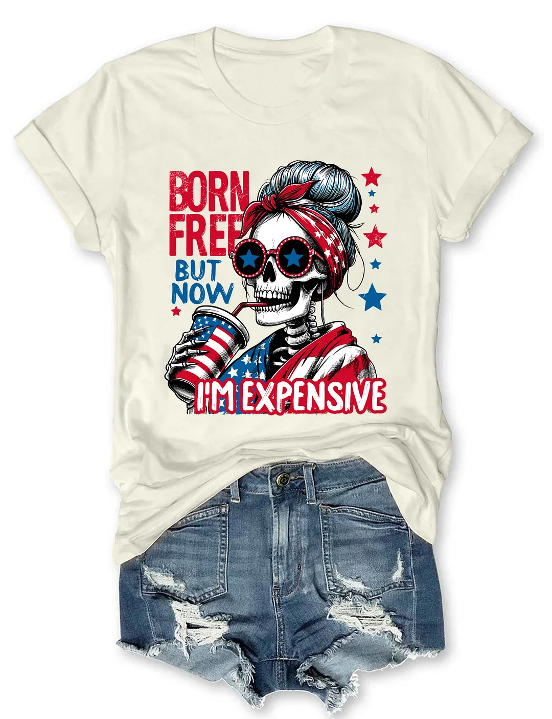 Born Free But Now I'm Expensive T-Shirt