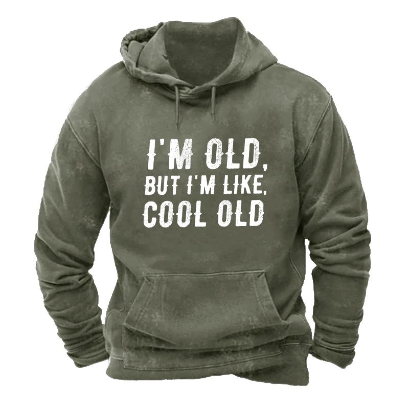 Warm Lined I'm Old But I'm Like Cool Old Hoodie ctolen