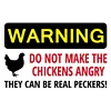 Warning Do Not make The Chickens Angry They Can Be Real Peckers - Metal Tin Signs(8*12Inch/12*16Inch) - Animal