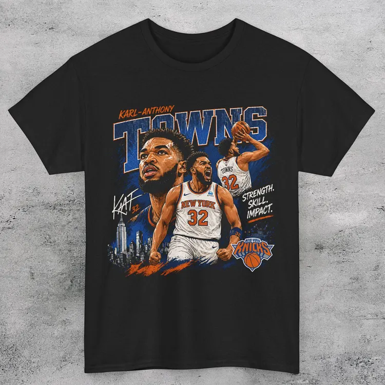 Karl-Anthony Towns 32 New York Strength. Skill. Impact. New York Knicks Printed Men's T-shirt
