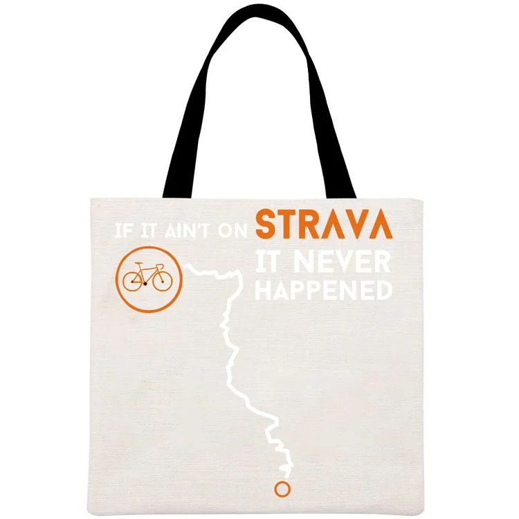 If It Ain't On Strava It Never Happened Bike Printed Linen Bag-Annaletters