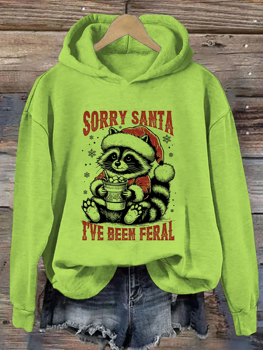 Sorry Santa I've Been Feral Hoodie