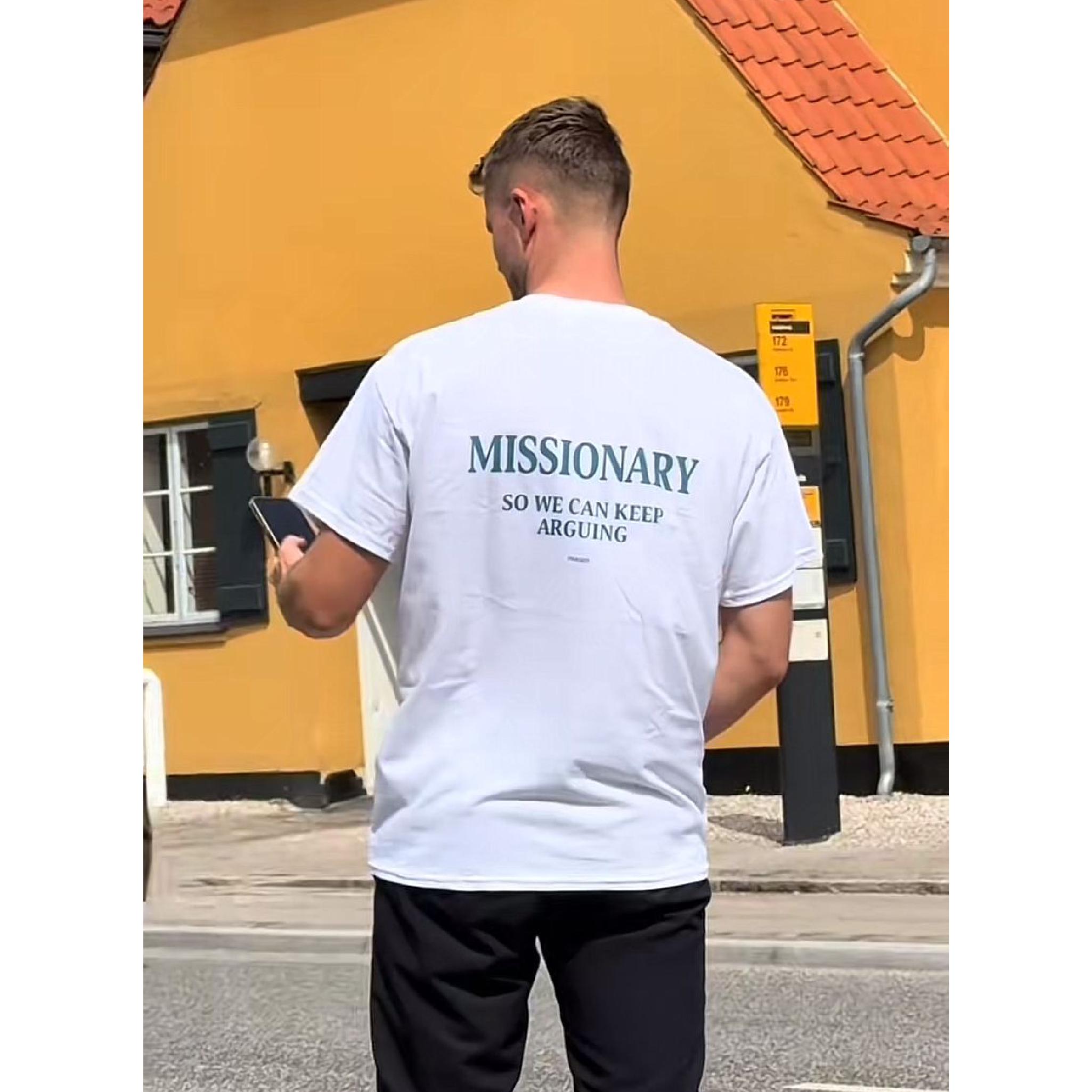 Loveyoufancy Missionary So We Can Keep Arguing T-shirt