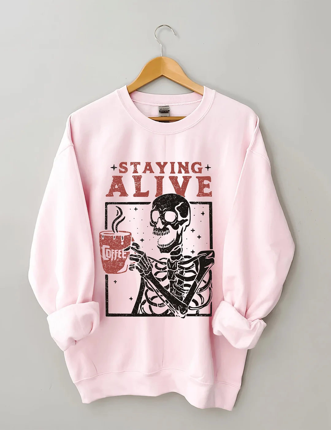 Staying Alive Coffee Sweatshirt
