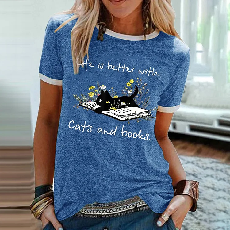 Life Is Better With Cats And Books Casual T-Shirt