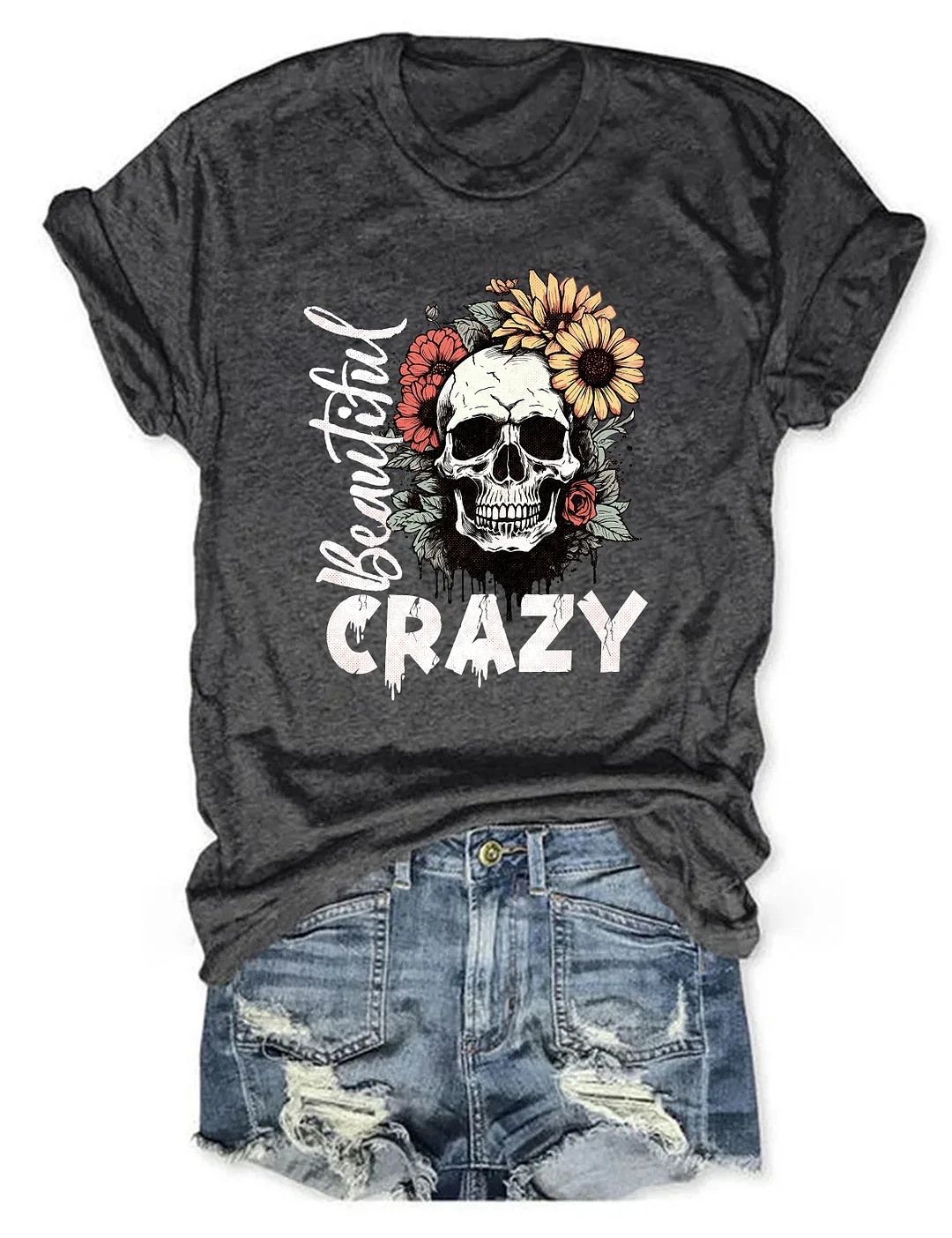 Beautiful Crazy T-shirt