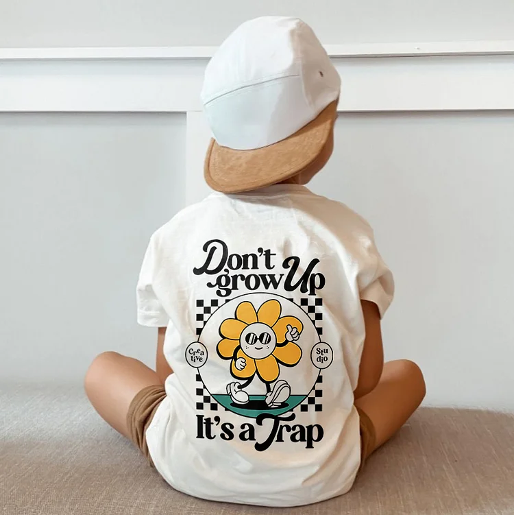 Don't Grow Up It's A Trap Children's T-shirts