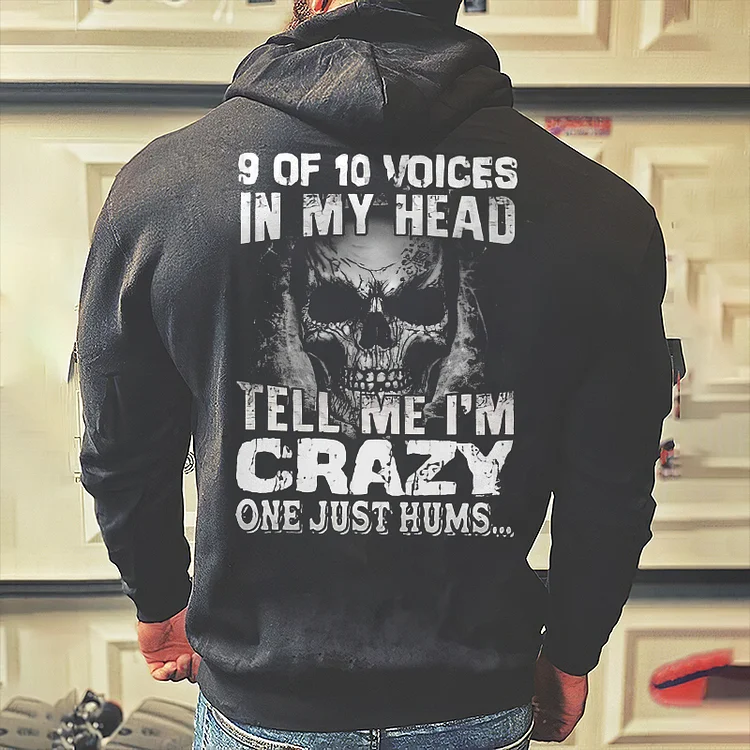 9 Of 10 Voices In My Head Tell Me I'm Crazy One Just Hums Printed Hoodie