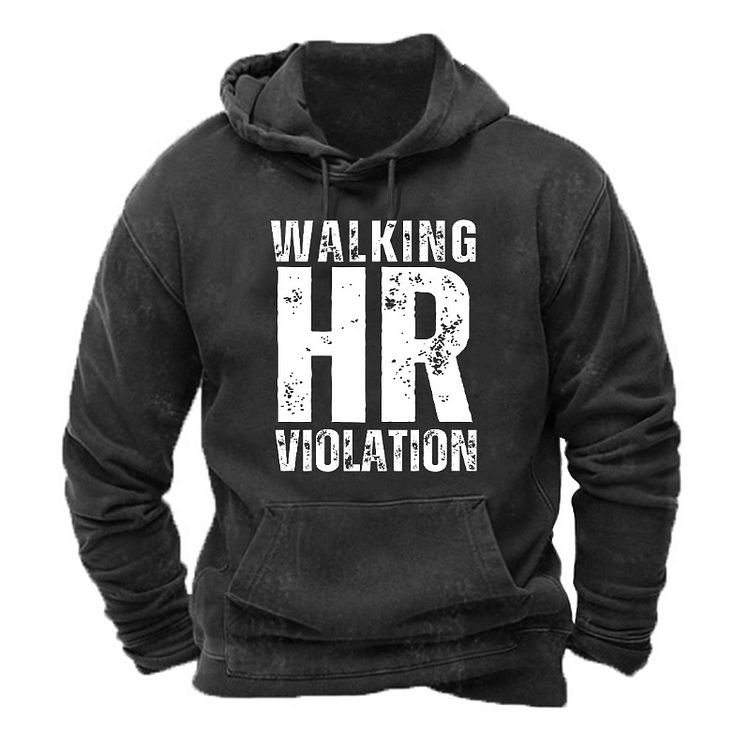 Walking HR Violation Hoodie