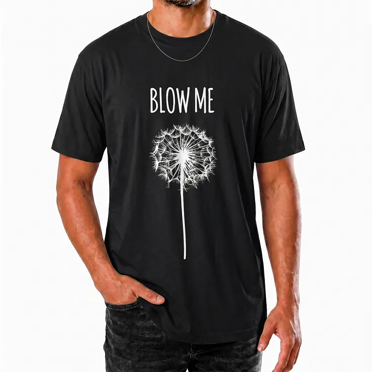 &ldquo;Blow Me Dandelion Tee 🌼 &ndash; Funny Graphic T-Shirt, Hoodie & Sweatshirt&rdquo;